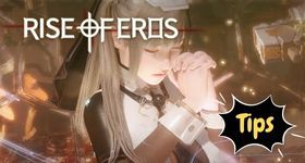 Rise of Eros Tips and Tricks for the Fantasy