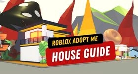 Roblox Adopt Me House Guide – The Best Tips and Top Houses to Create