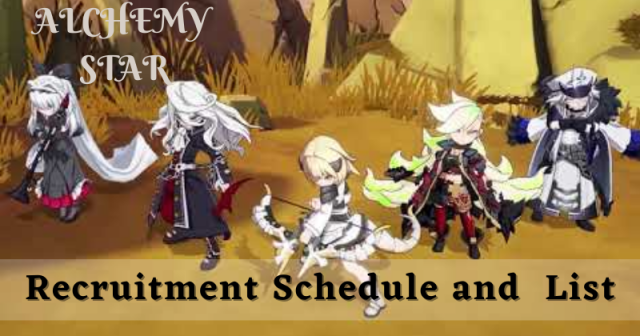 Alchemy Stars Recruitment Banners Schedule and the List