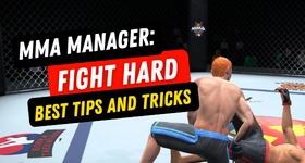 MMA Manager: Fight Hard Best Tips and Tricks to Win Your Fights