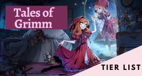 Tales of Grimm Tier List November 2023