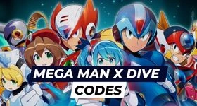 Mega Man X Dive Codes November 2023 – Upgrade Your Gameplay with Free Rewards