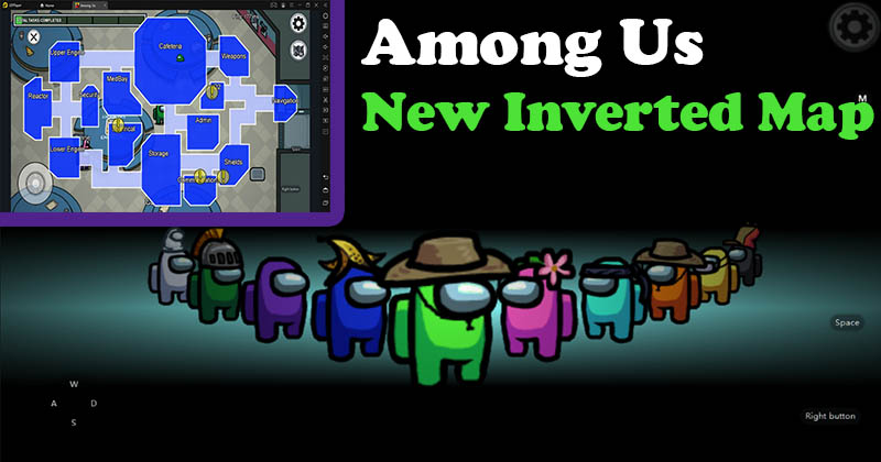 All you got to Know about Among Us New Inverted Map-Game Guides-LDPlayer