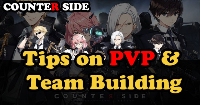 Counter Side Tips on PVP & Team Building