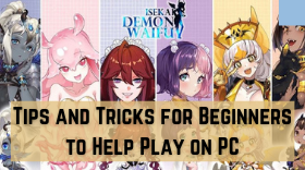 Best Tips and Tricks for Beginners to Help Play ISEKAI: Demon Waifu on PC