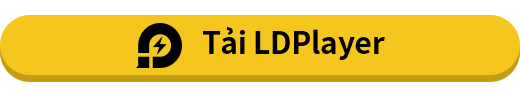 T?i LDPlayer Trên PC